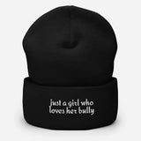 Just A Girl Who Loves Her Bully Bull Terrier Cuffed Beanie . Black