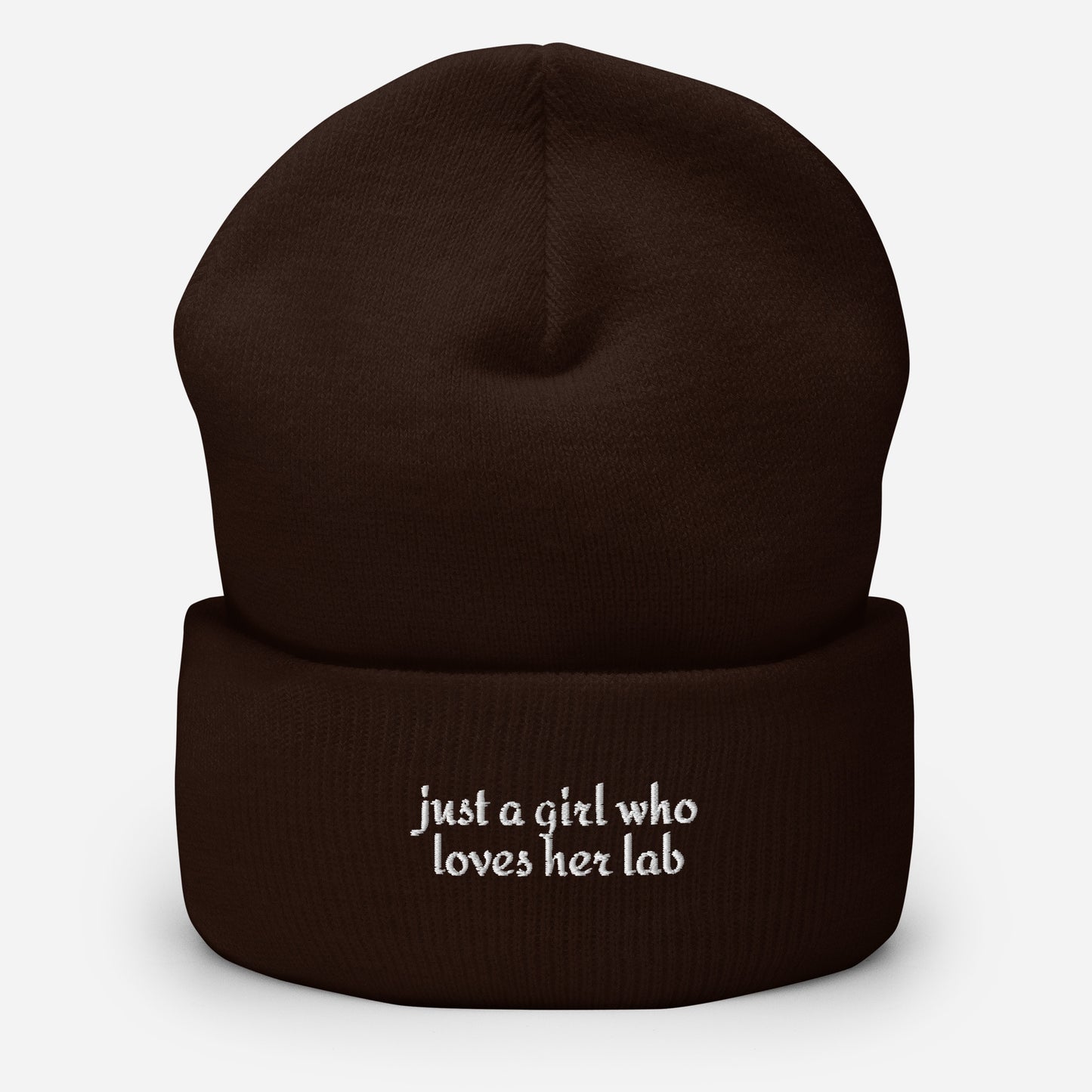 Just A Girl Who Loves Her Lab Cuffed Beanie . Brown