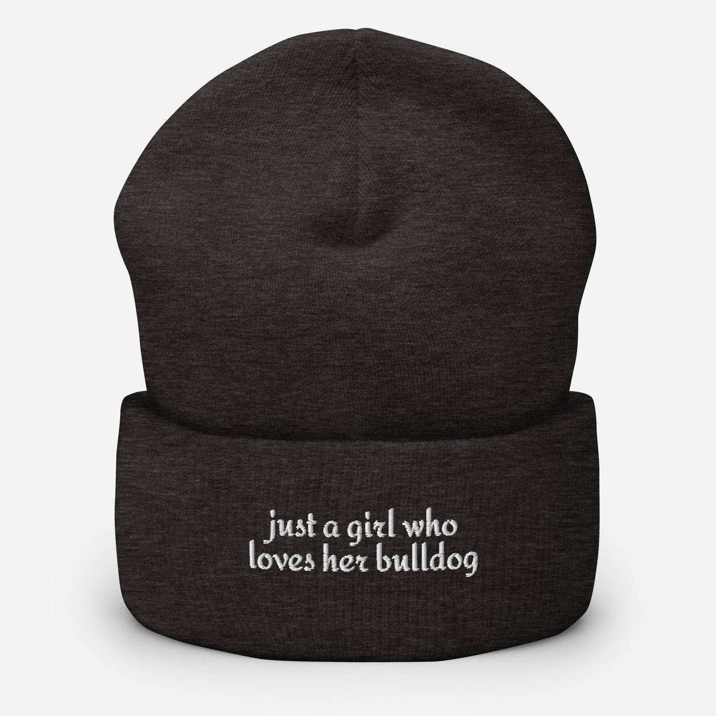 Just A Girl Who Loves Her Bulldog Cuffed Beanie . Dark Grey