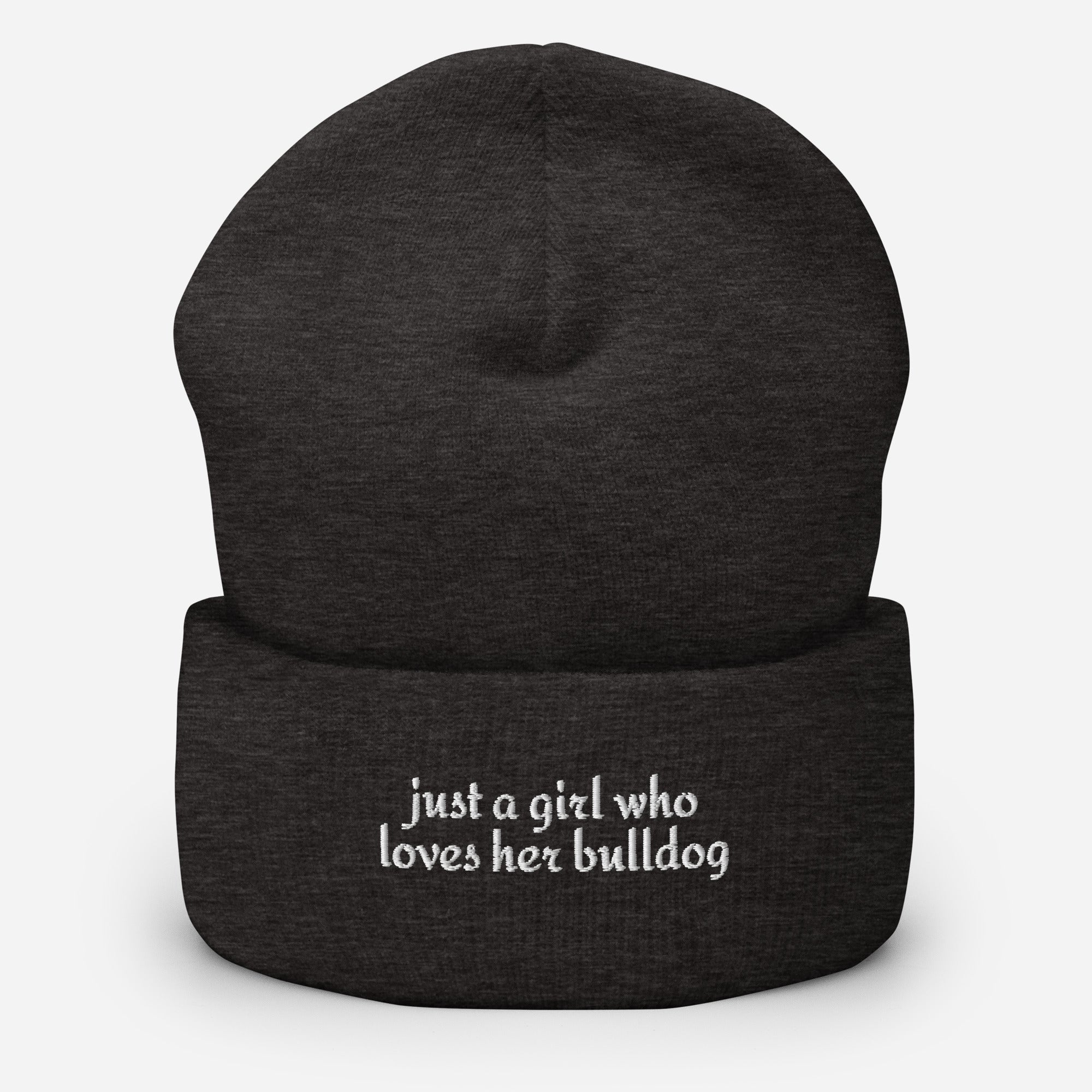 Just A Girl Who Loves Her Bulldog Cuffed Beanie . Dark Grey