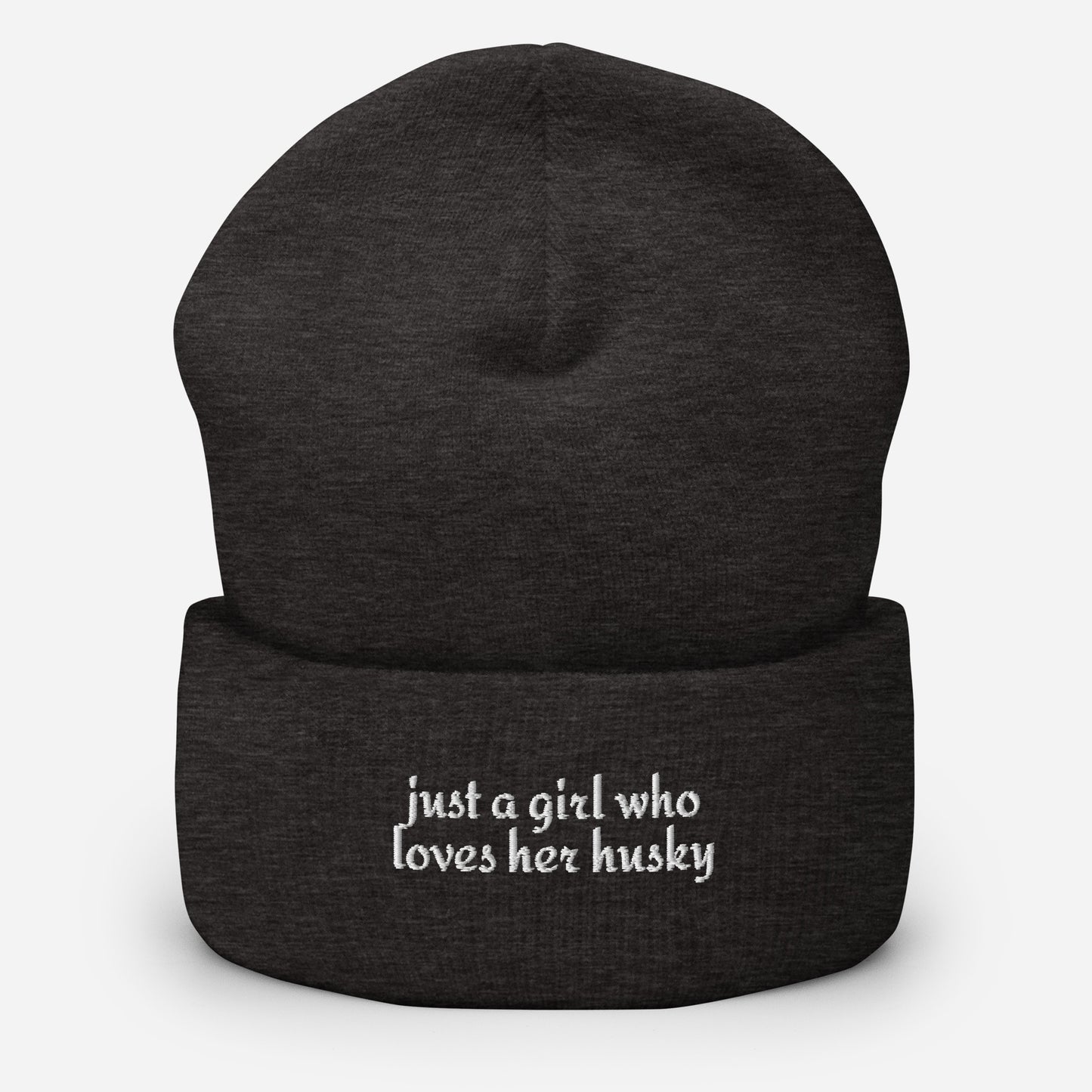 Just A Girl Who Loves Her Husky Cuffed Beanie . Dark Grey