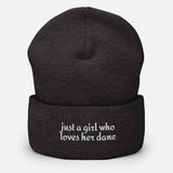 Just A Girl Who Loves Her Dane Cuffed Beanie . Dark Grey