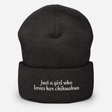 Just A Girl Who Loves Her Chihuahua Cuffed Beanie . Dark Grey