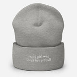 Just A Girl Who Loves Her Pit Bull Cuffed Beanie . Heather Grey