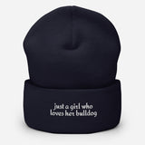 Just A Girl Who Loves Her Bulldog Cuffed Beanie . Navy