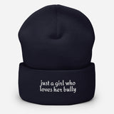 Just A Girl Who Loves Her Bully Bull Terrier Cuffed Beanie . Navy