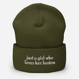 Just A Girl Who Loves Her Boston Cuffed Beanie . Olive