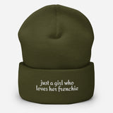 Just A Girl Who Loves Her Frenchie Cuffed Beanie . Olive