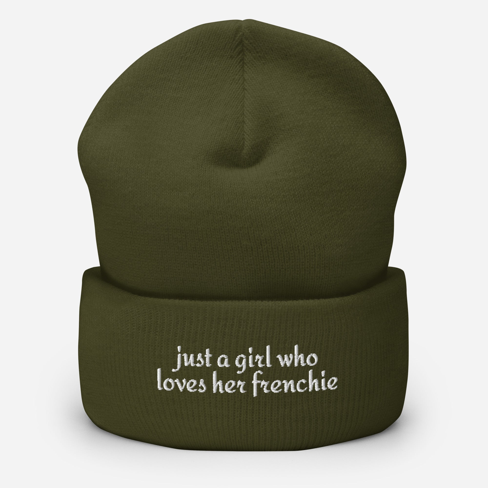 Just A Girl Who Loves Her Frenchie Cuffed Beanie . Olive