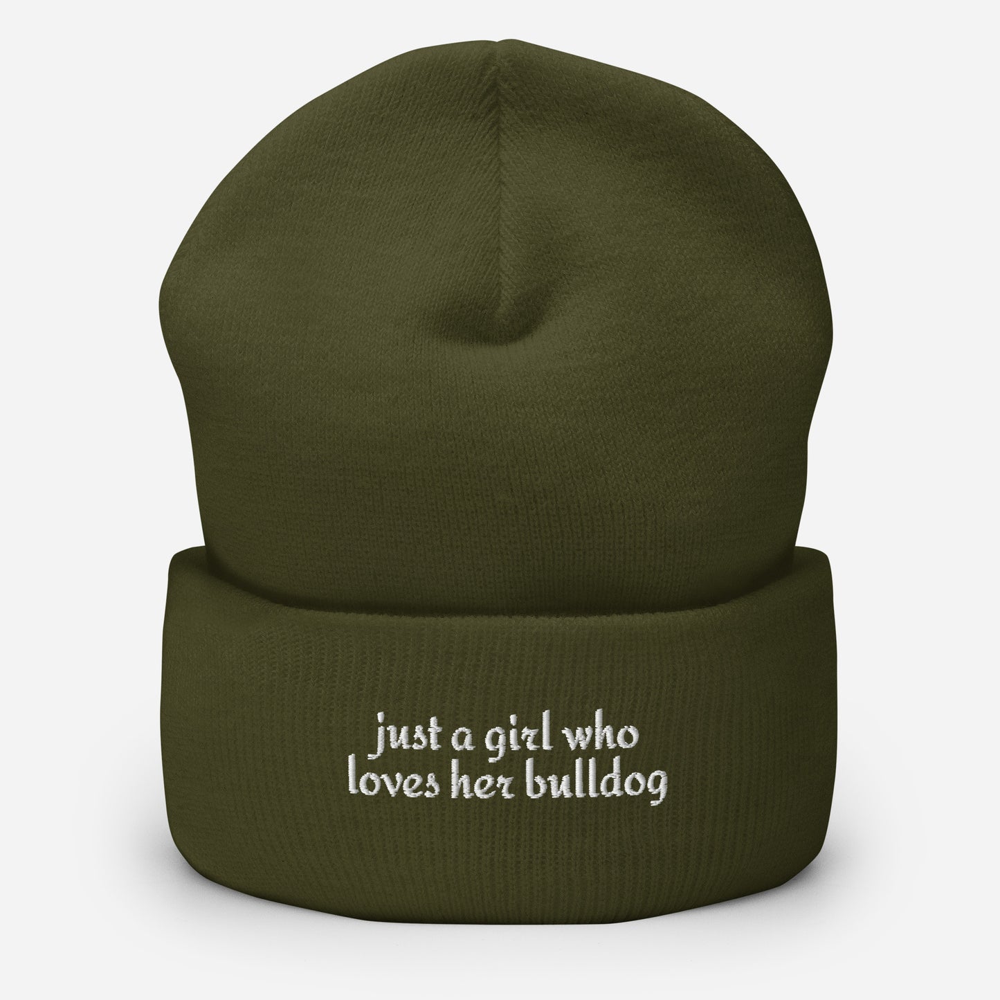 Just A Girl Who Loves Her Bulldog Cuffed Beanie . Olive