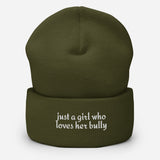 Just A Girl Who Loves Her Bully Bull Terrier Cuffed Beanie . Olive