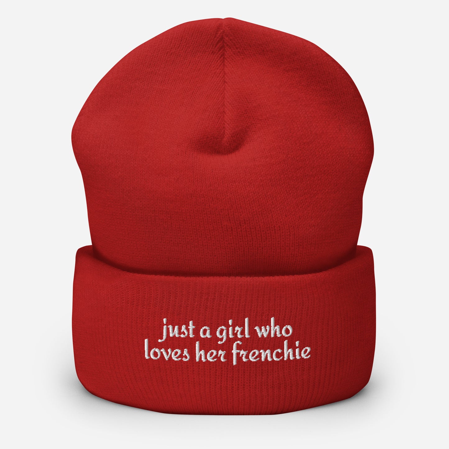 Just A Girl Who Loves Her Frenchie Cuffed Beanie . Red