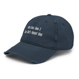 My Dog And I Talk Sh!t About You Funny Dog Owner Embroidered Distressed Dad Hat