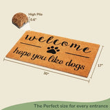 Welcome Hope You Like Dogs Coir Doormat With Non Slip PVC Backing