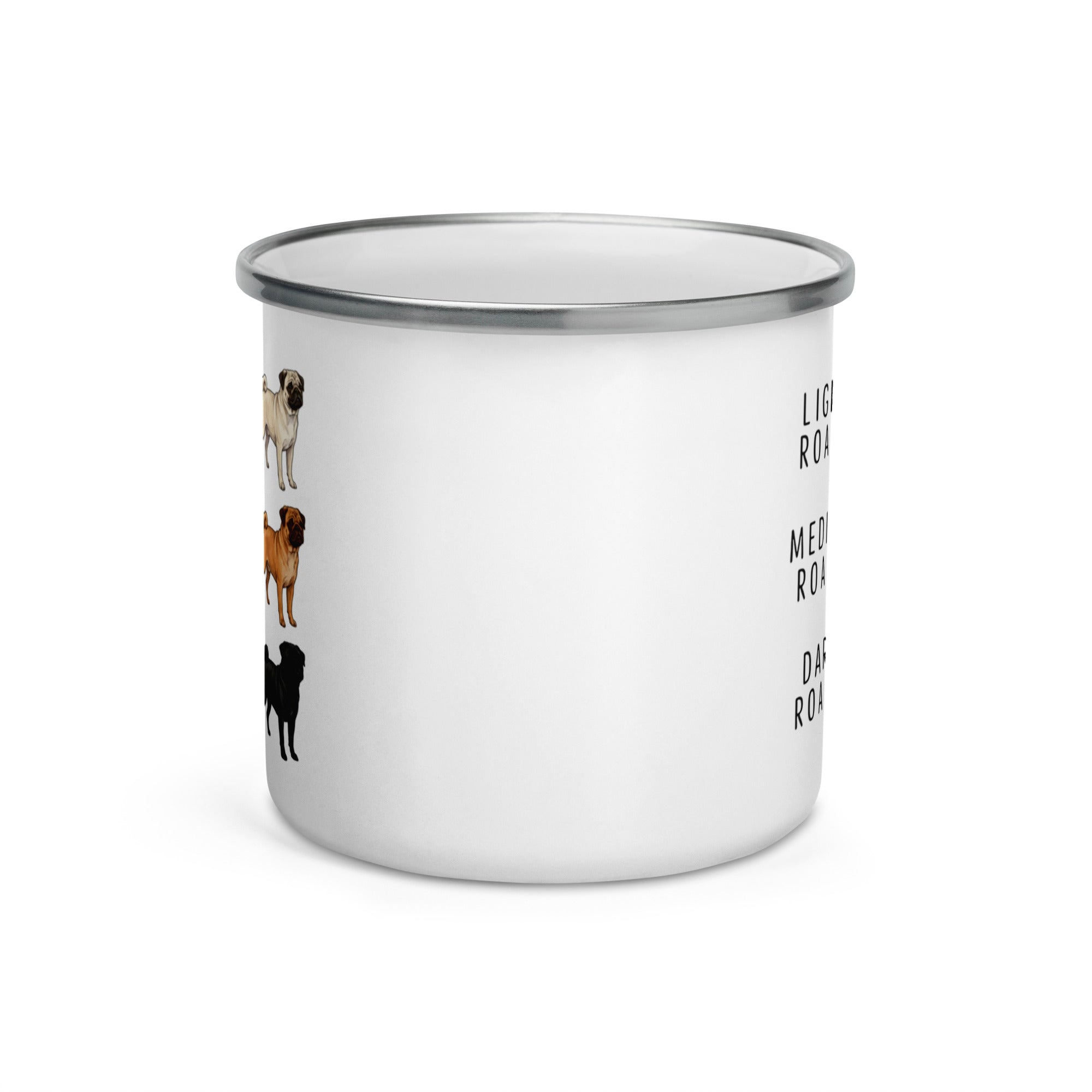 Pug Coffee Roast Enamel Mug .