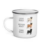 Pug Coffee Roast Enamel Mug .