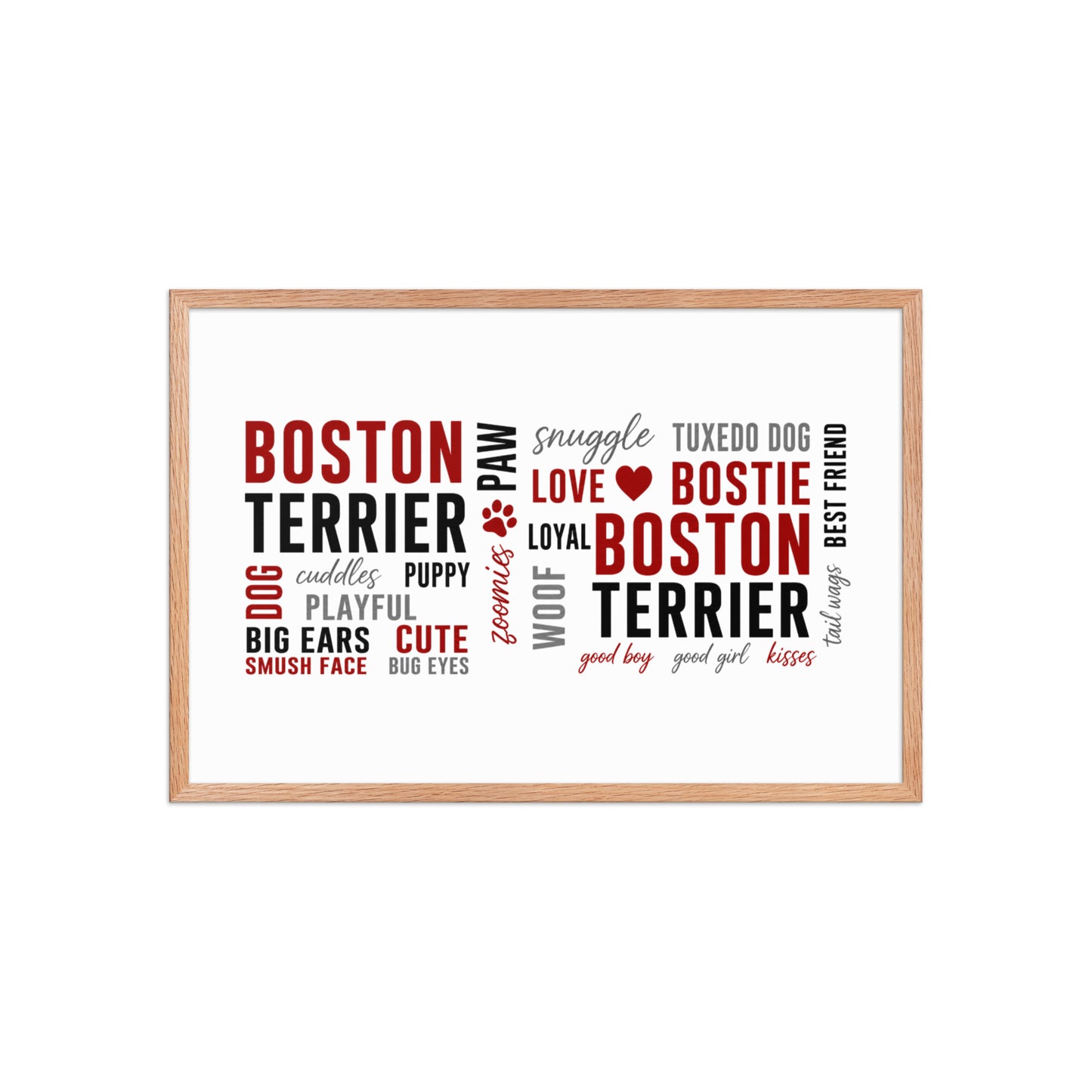 Boston Terrier Word Collage Framed Poster – Dog Lover Typography Art . Red Oak 20″×30″