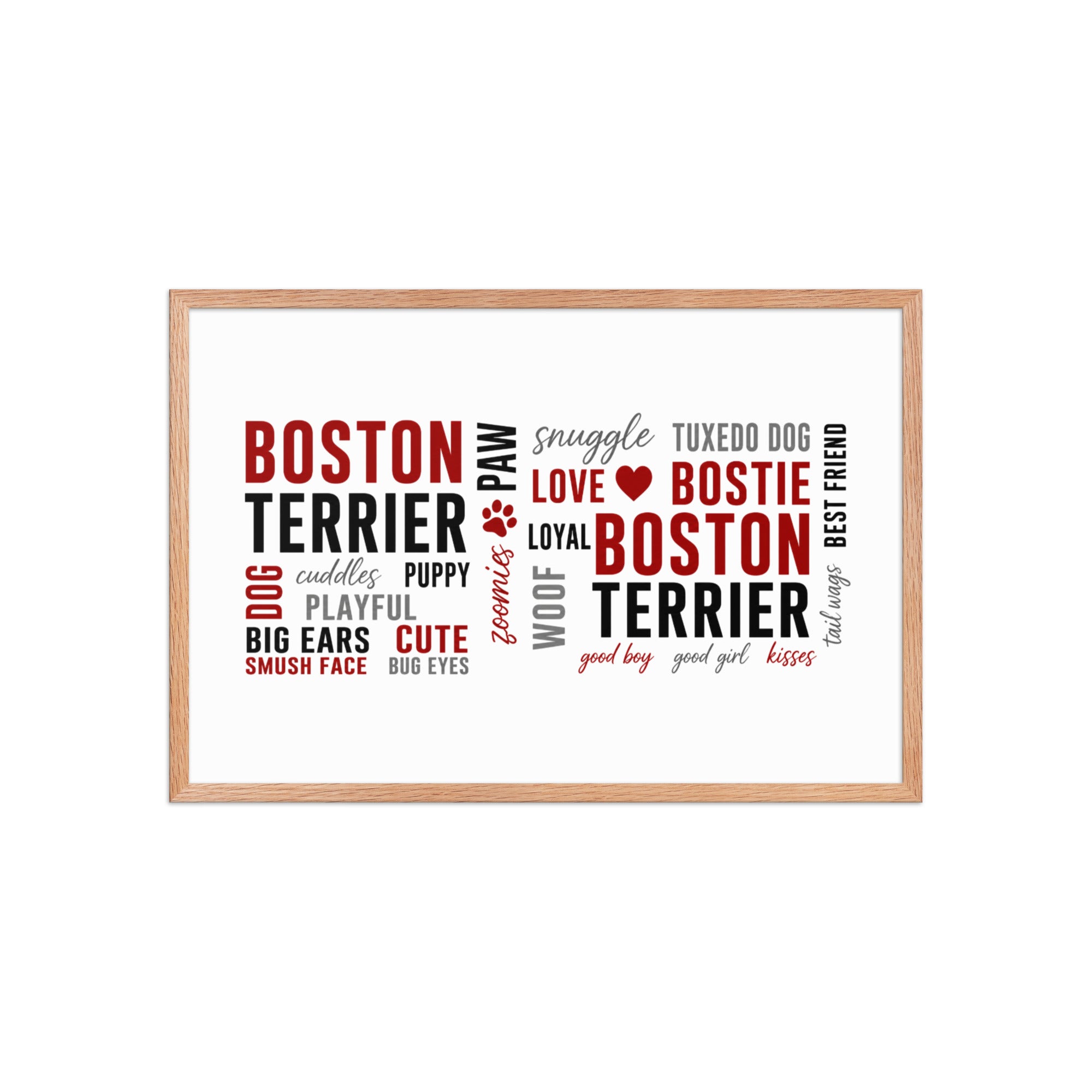 Boston Terrier Word Collage Framed Poster – Dog Lover Typography Art . Red Oak 20″×30″