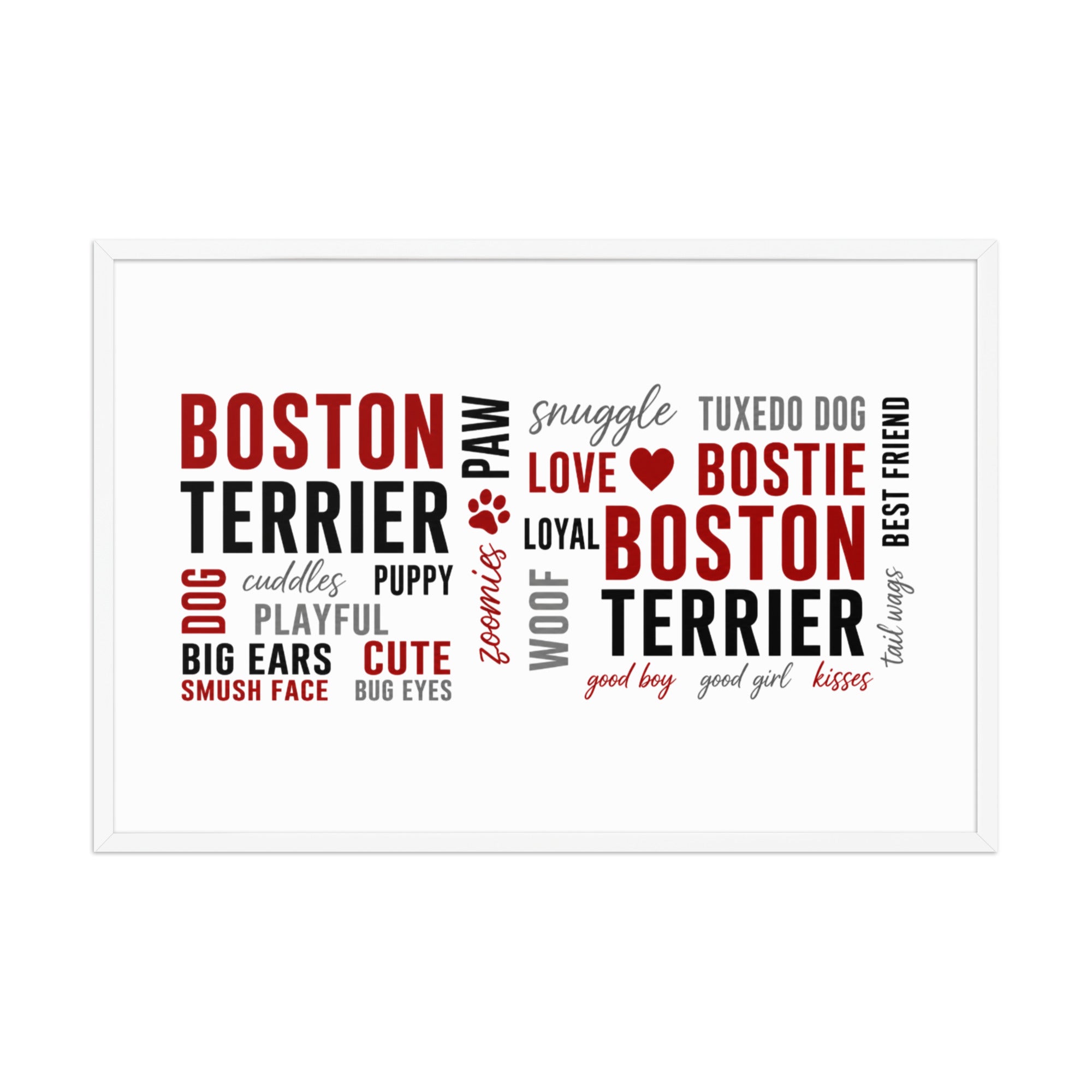 Boston Terrier Word Collage Framed Poster – Dog Lover Typography Art . White 24″×36″