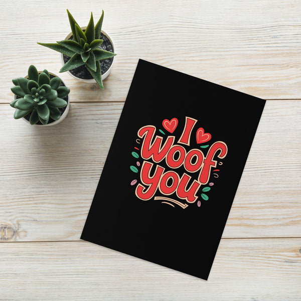 I Woof You Valentine's Day Greeting card