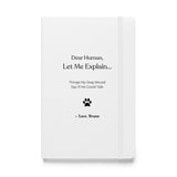 Custom Dog Notebook – Things My Dog Would Say If He Could Talk Hardcover Bound Notebook - Personalized Dog Journal, Funny Pet Memory Book . White