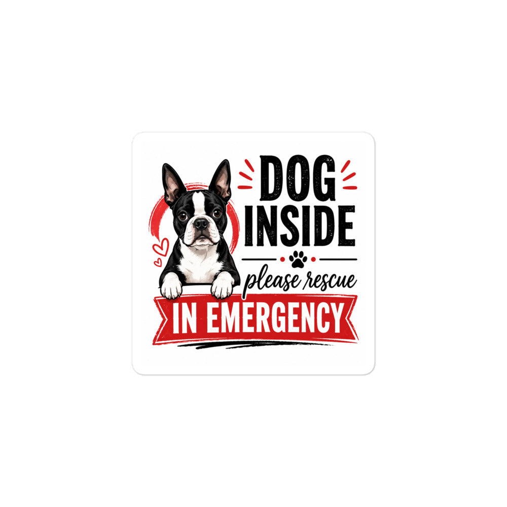 Boston Terrier Dog Inside Emergency Sticker – Rescue Alert Decal for Car & Home . 3″×3″