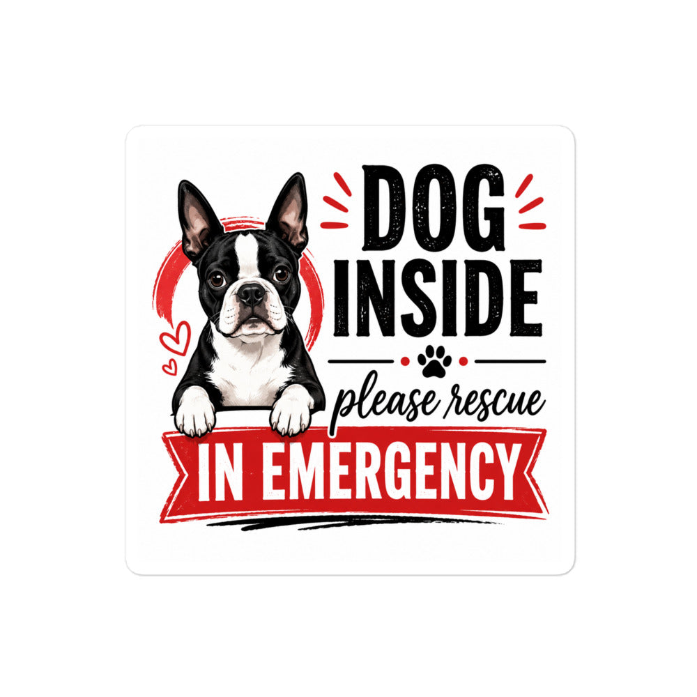 Boston Terrier Dog Inside Emergency Sticker – Rescue Alert Decal for Car & Home . 4″×4″
