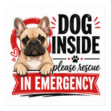 French Bulldog Inside Emergency Sticker – Rescue Alert Decal for Car & Home . 5.5″×5.5″