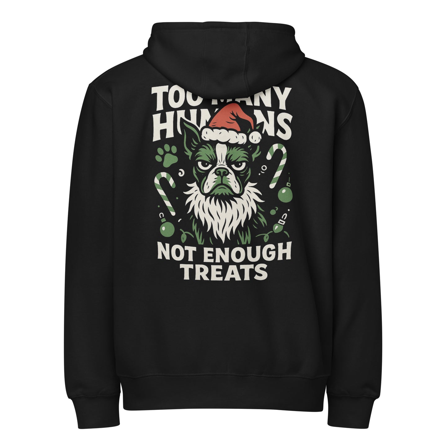 Too Many Humans Not Enough Treats Premium Zip Hoodie . Black