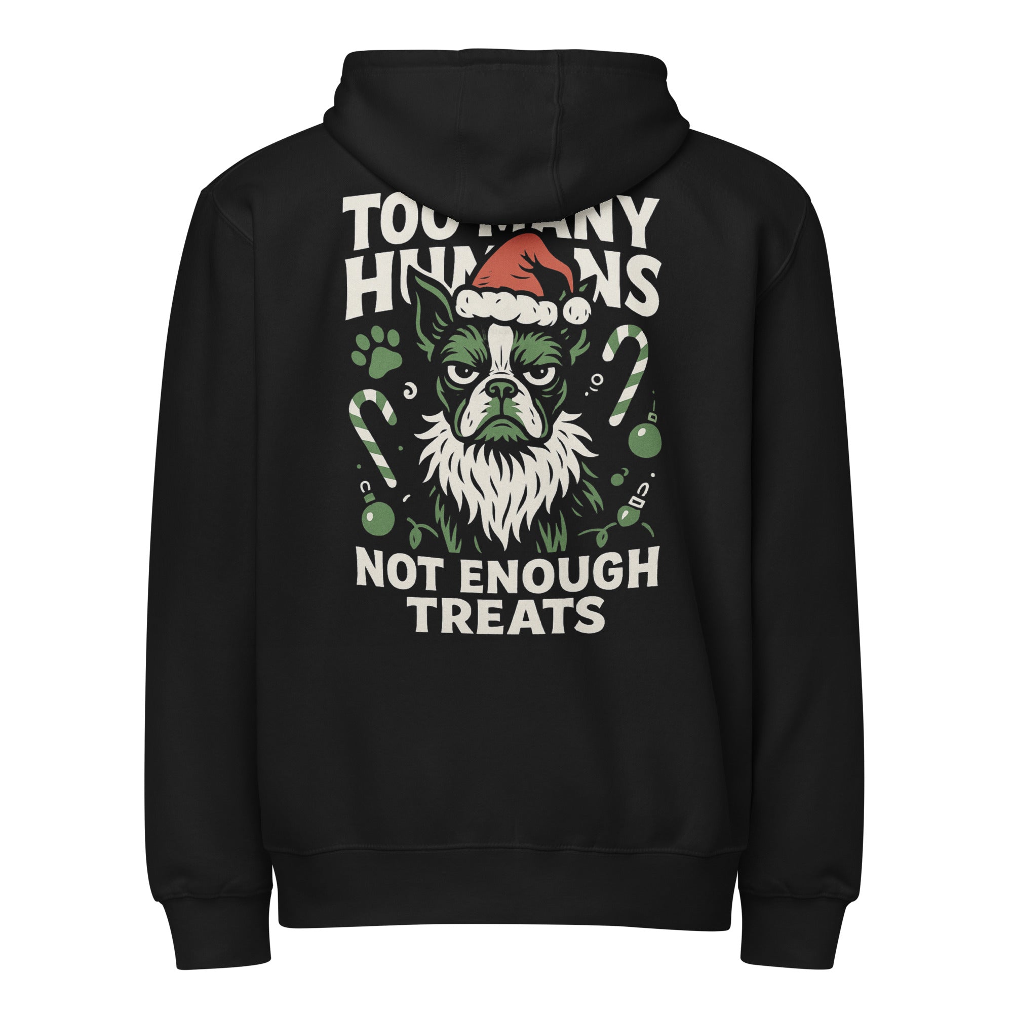 Too Many Humans Not Enough Treats Premium Zip Hoodie . Black