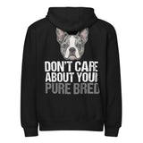 Merle Boston Terrier Dog - Don't Care About Your Pure Bred Premium full zip hoodie . Black