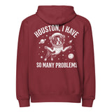 Houston, I Have So Many Problems - Funny Boston Terrier Astronaut Premium Full Zip Hoodie . Burgundy