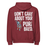 Colored Boston Terrier Dog - Don't Care About Your Pure Bred Premium Full Zip Hoodie . Burgundy