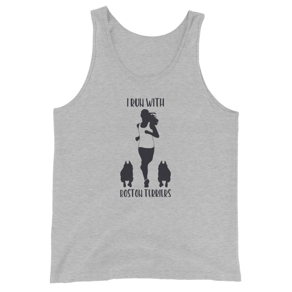 I Run With Boston Terriers Tank Top