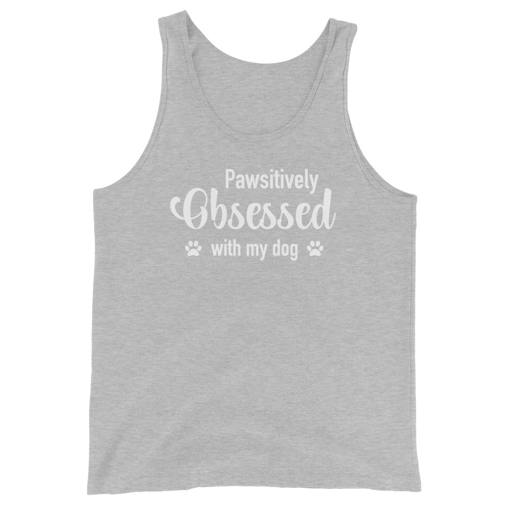 Pawsitively Obsessed With My Dog Unisex Tank Top