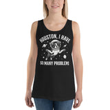 Houston, I Have So Many Problems - Funny Boston Terrier Astronaut Unisex Tank Top .