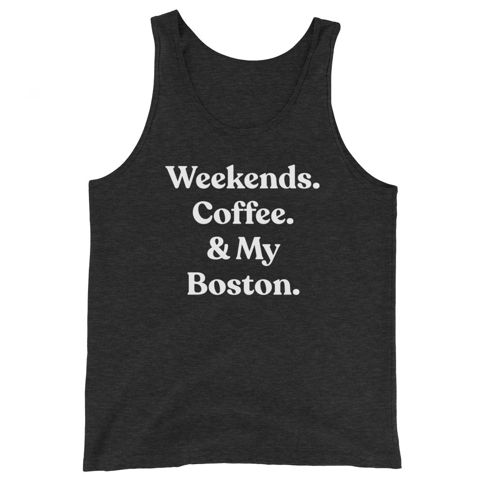 Weekends Coffee And My Boston Terrier Unisex Tank Top