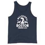 I Was Normal 2 Boston Terriers Ago Unisex Tank Top