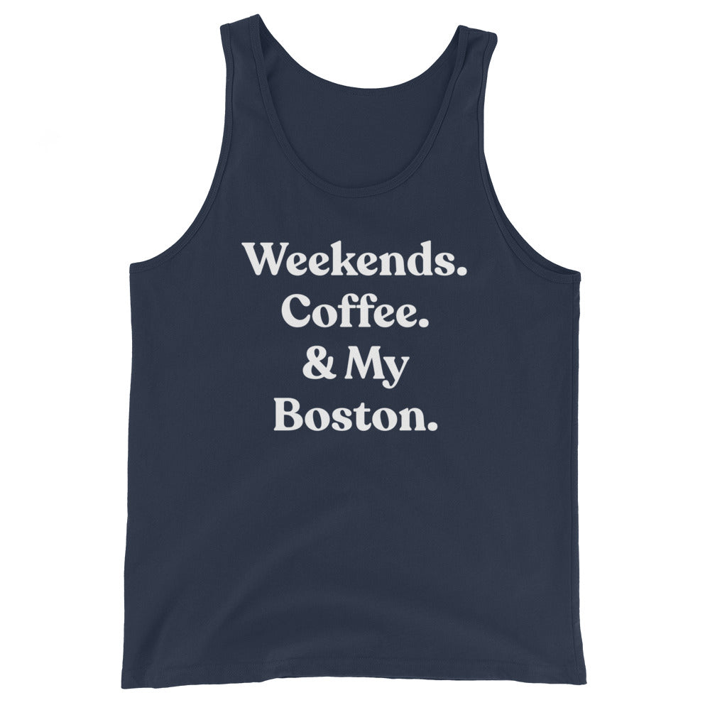 Weekends Coffee And My Boston Terrier Unisex Tank Top