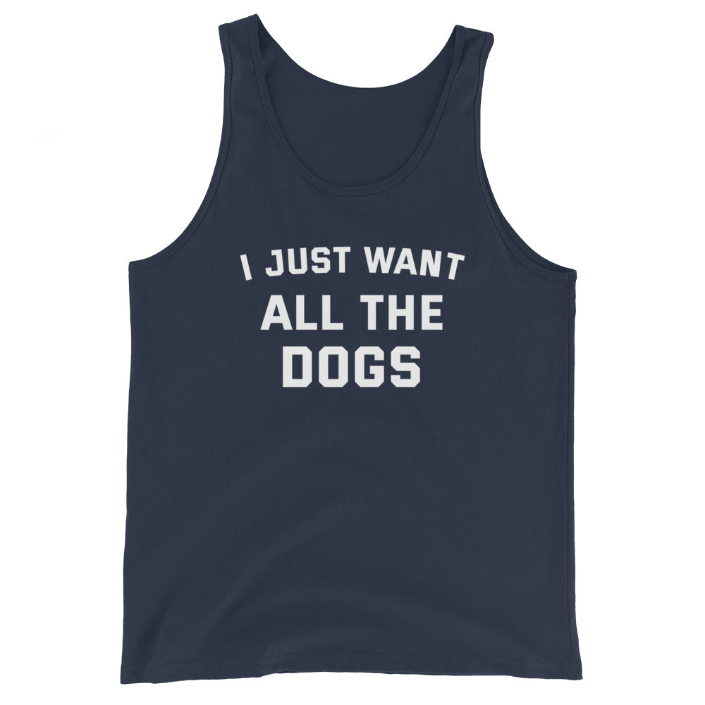 I Just Want All The Dogs Unisex Tank Top