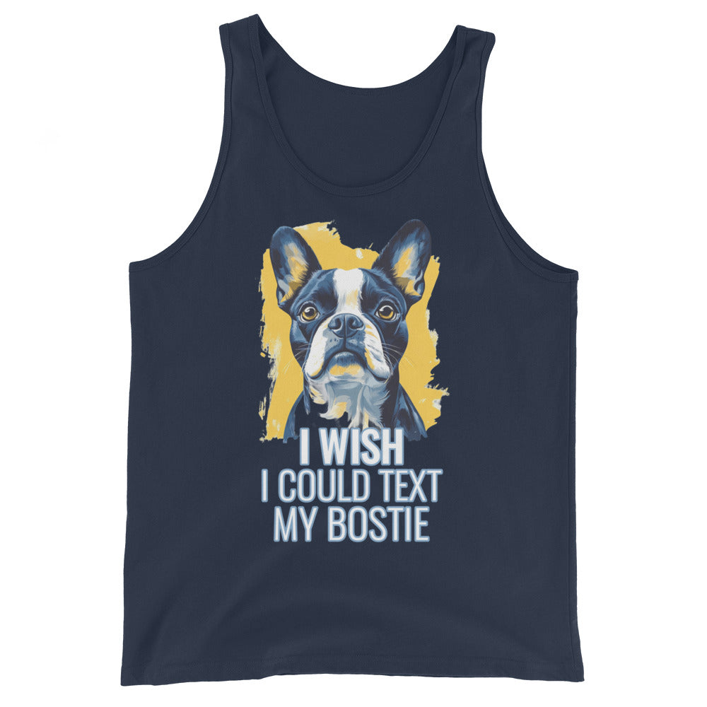 I Wish I Could Text My Bostie Unisex Tank Top . Navy