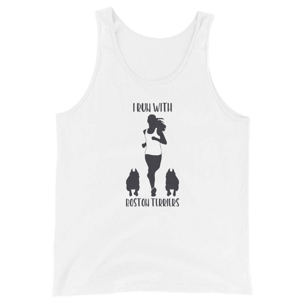 I Run With Boston Terriers Tank Top