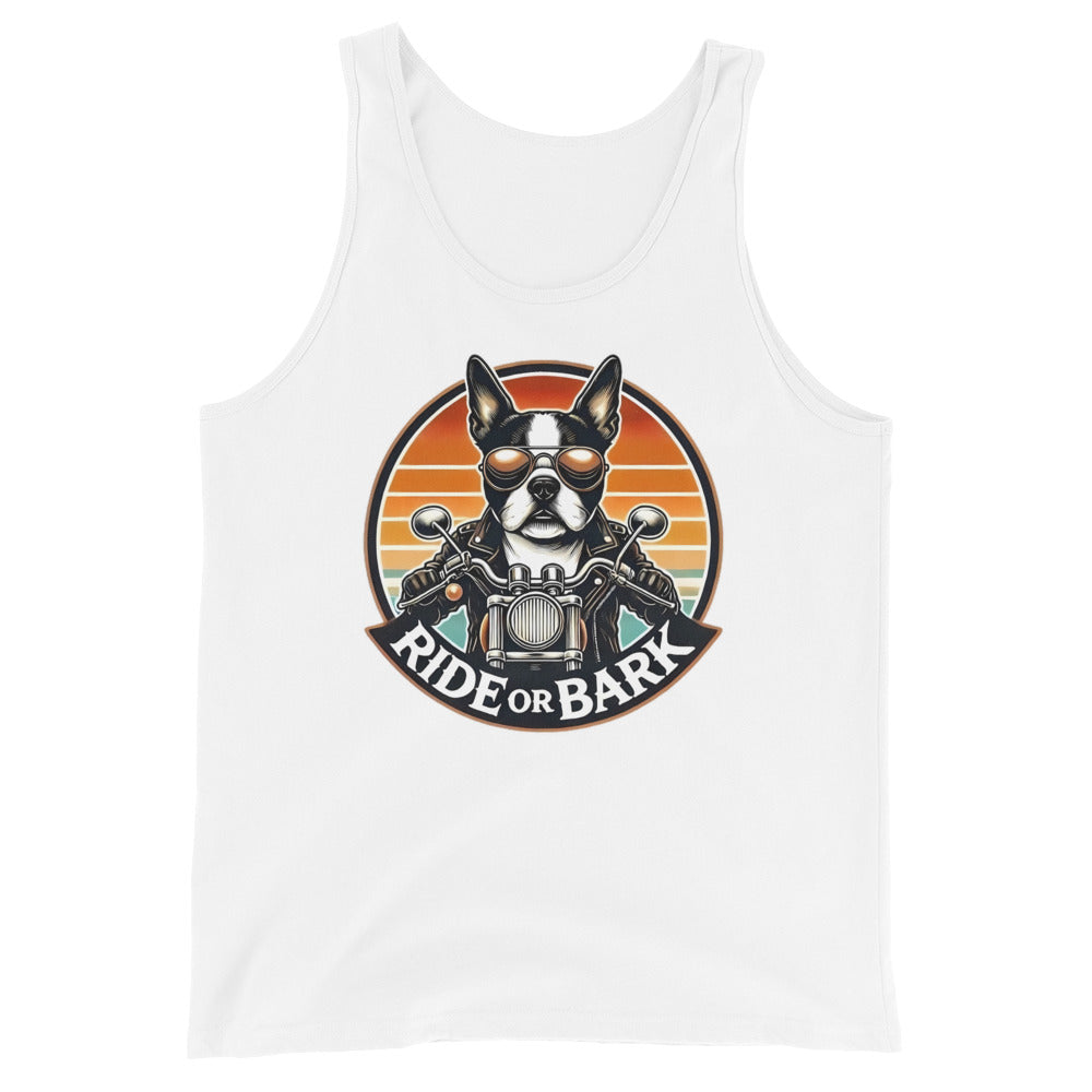 Ride or Bark - Boston Terrier Unisex Tank Top