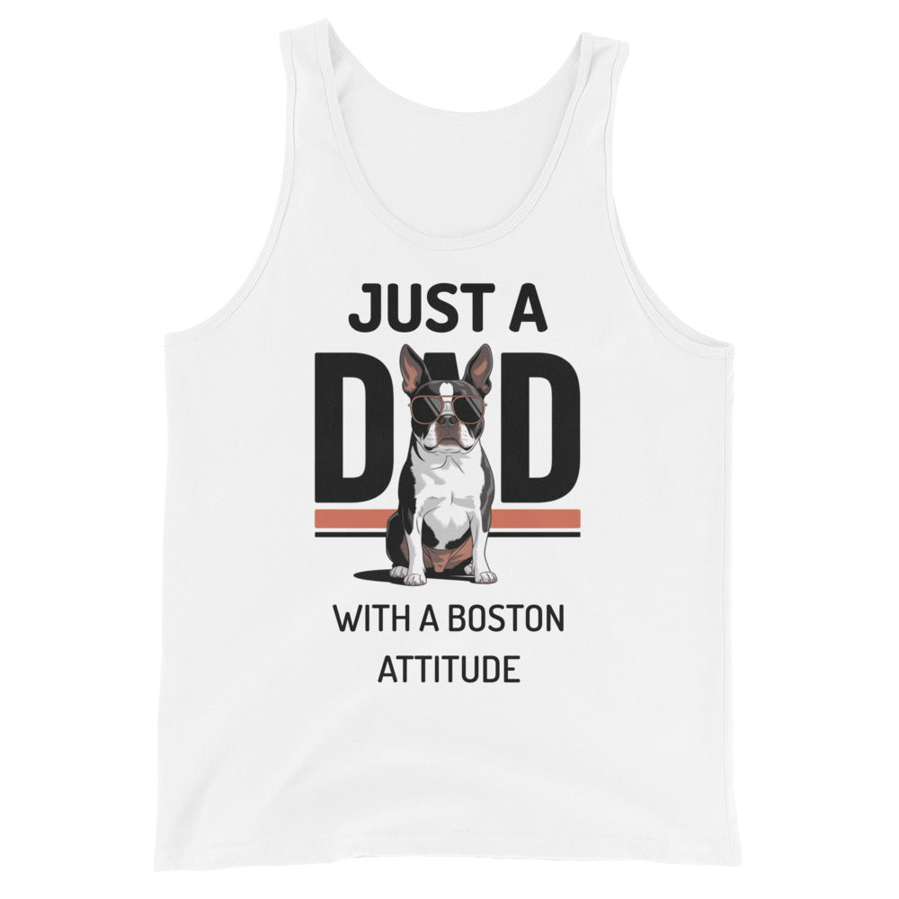 Just A Dad With A Boston Attitude Tank Top . White