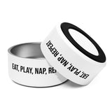 Eat Play Nap Repeat Dog Bowl