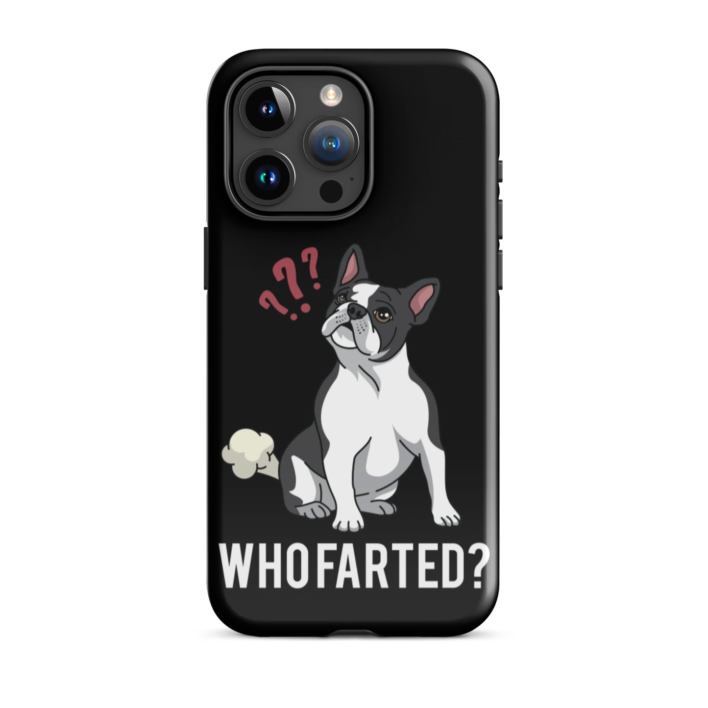 Who Farted Tough iPhone case