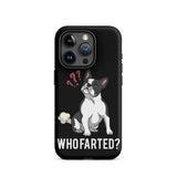 Who Farted Tough iPhone case