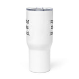 My Dog Thinks I'm Cool Travel Mug with a Handle