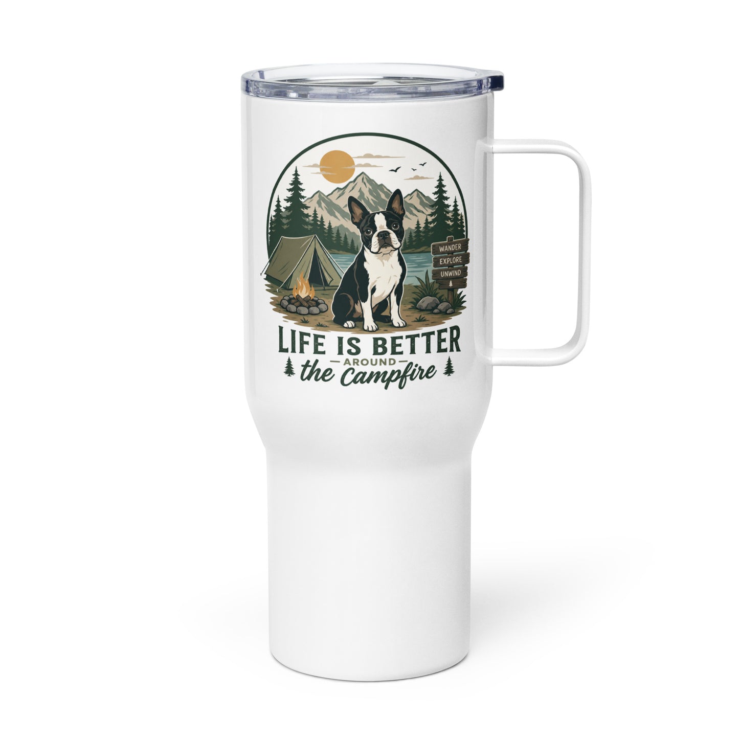 Life Is Better Around the Campfire Boston Terrier Mug, Camping Dog Lover Travel Mug with a Handle . 25 oz