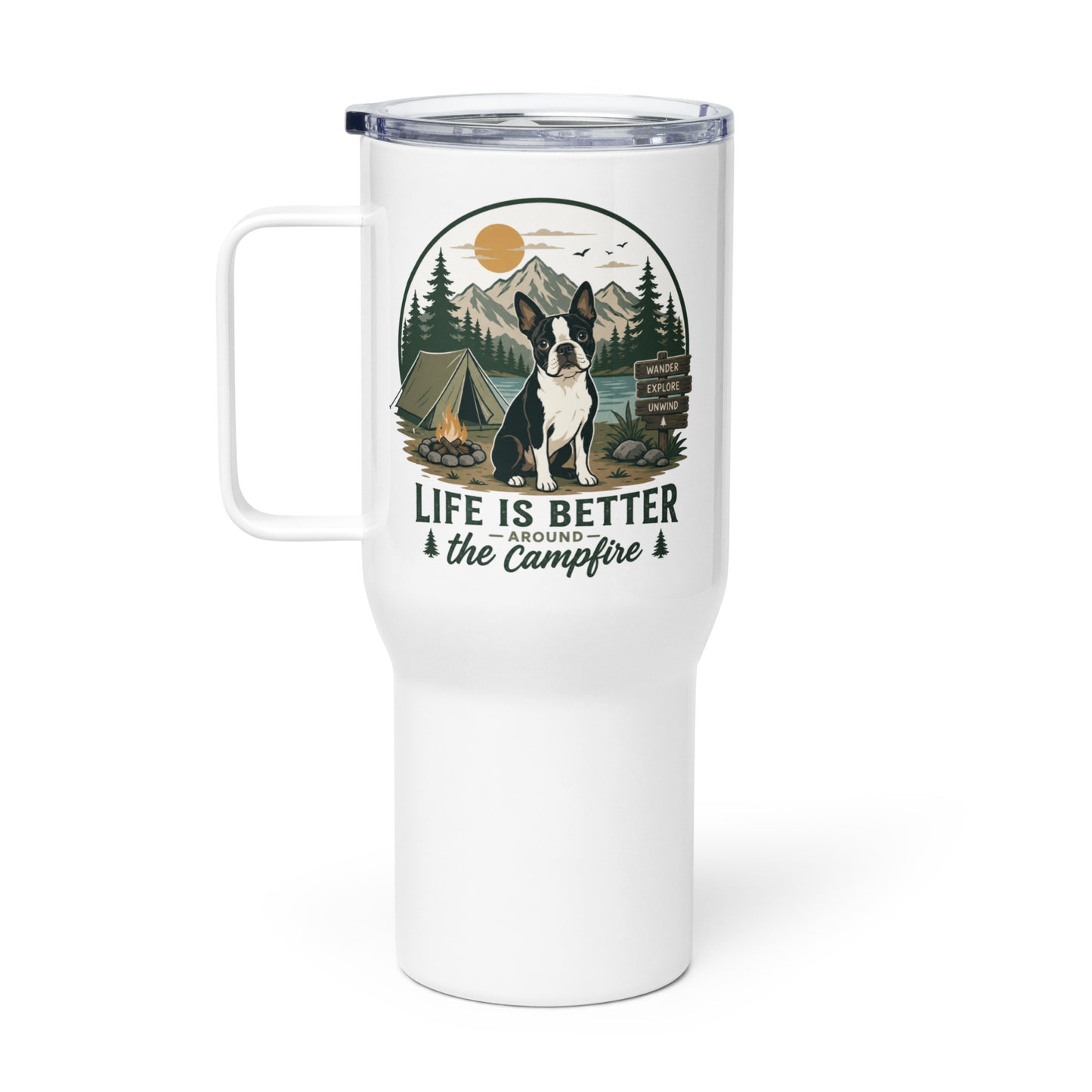 Life Is Better Around the Campfire Boston Terrier Mug, Camping Dog Lover Travel Mug with a Handle .